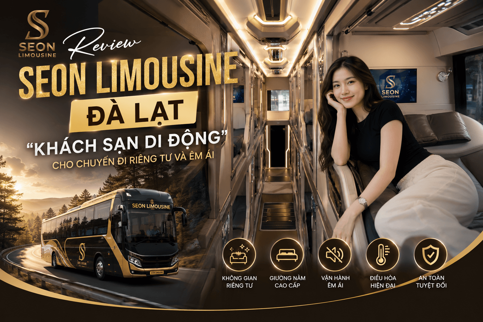 Review Seon Limousine Đà Lạt: “Khách sạn di động” cho chuyến đi riêng tư và êm ái.